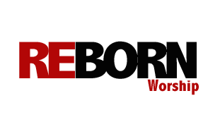 :::REBORN Worship:::