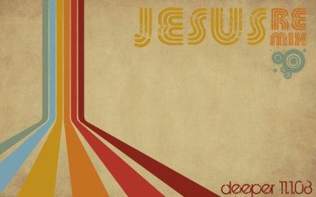 Jesus Re:Mix